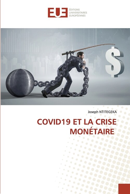 Covid19 Et La Crise Mon?aire (Paperback)