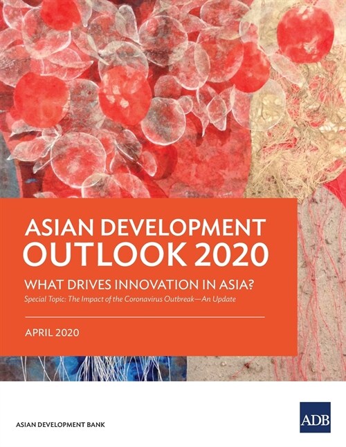 Asian Development Outlook (ADO) 2020: What Drives Innovation in Asia? (Paperback)