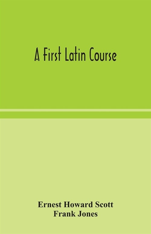 A first Latin course (Paperback)