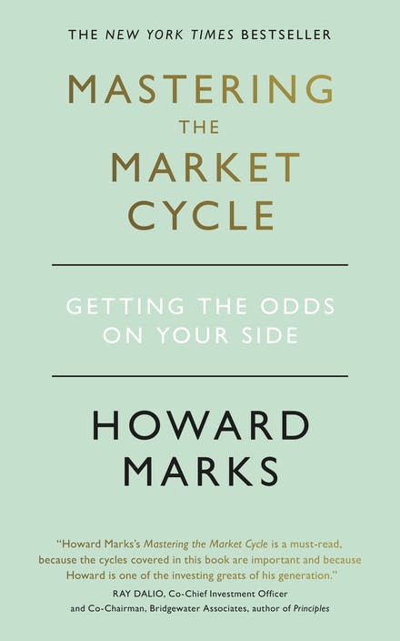 Mastering The Market Cycle : Getting the odds on your side (Paperback)
