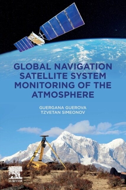 Global Navigation Satellite System Monitoring of the Atmosphere (Paperback)