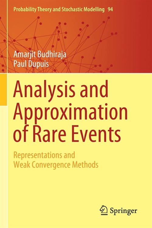 Analysis and Approximation of Rare Events: Representations and Weak Convergence Methods (Paperback, 2019)