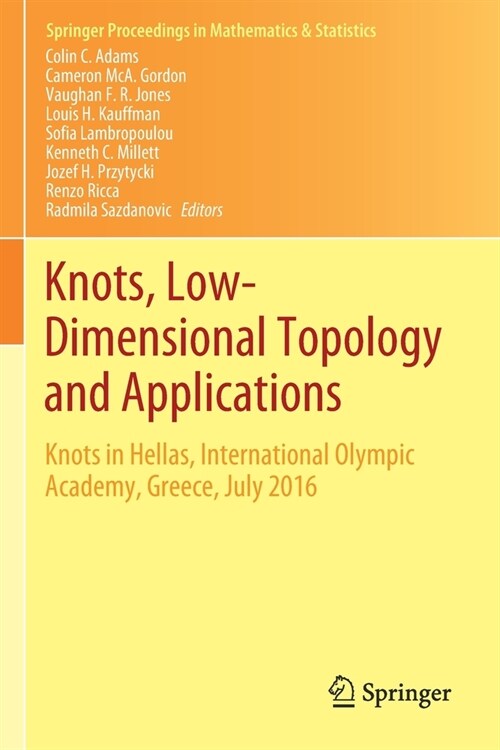 Knots, Low-Dimensional Topology and Applications: Knots in Hellas, International Olympic Academy, Greece, July 2016 (Paperback, 2019)