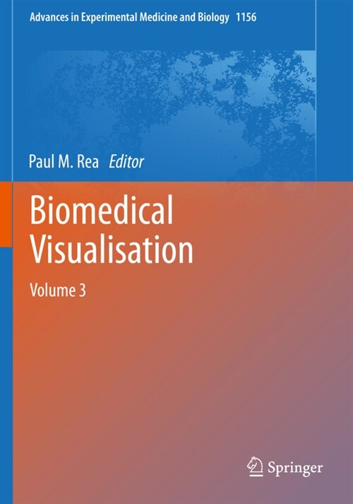 Biomedical Visualisation: Volume 3 (Paperback, 2019)