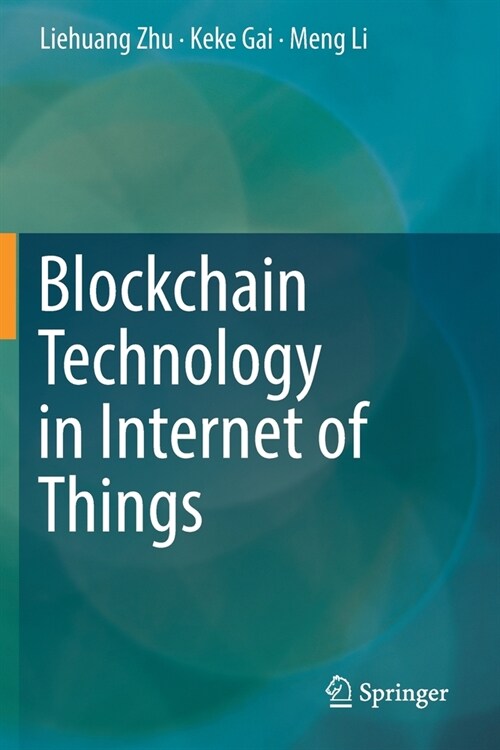 Blockchain Technology in Internet of Things (Paperback)