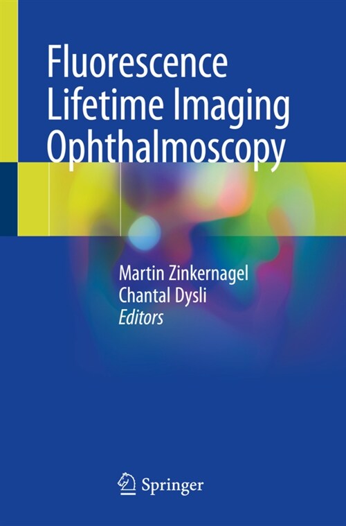 Fluorescence Lifetime Imaging Ophthalmoscopy (Paperback)