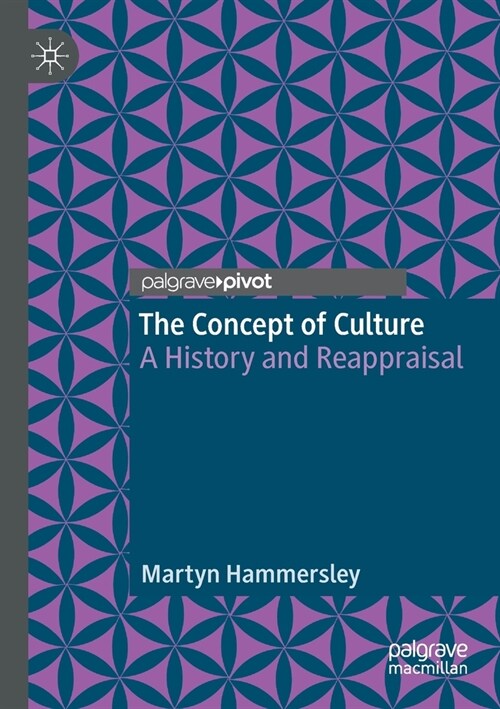 The Concept of Culture: A History and Reappraisal (Paperback, 2019)