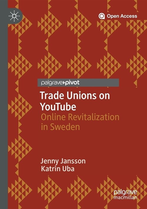 Trade Unions on Youtube: Online Revitalization in Sweden (Paperback, 2019)
