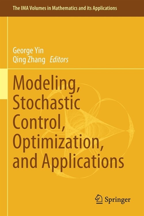 Modeling, Stochastic Control, Optimization, and Applications (Paperback)