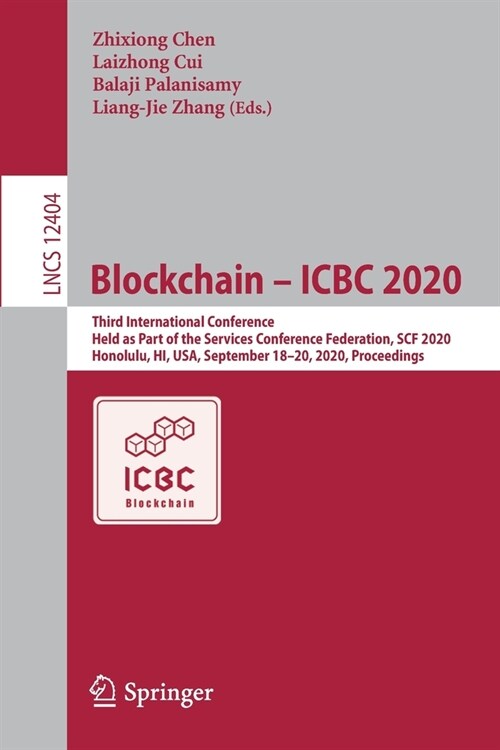 Blockchain - Icbc 2020: Third International Conference, Held as Part of the Services Conference Federation, Scf 2020, Honolulu, Hi, Usa, Septe (Paperback, 2020)