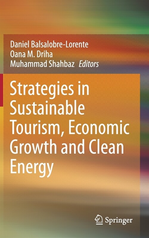 Strategies in Sustainable Tourism, Economic Growth and Clean Energy (Hardcover)