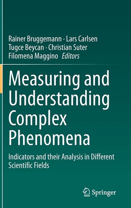 Measuring and Understanding Complex Phenomena: Indicators and Their Analysis in Different Scientific Fields (Hardcover, 2021)