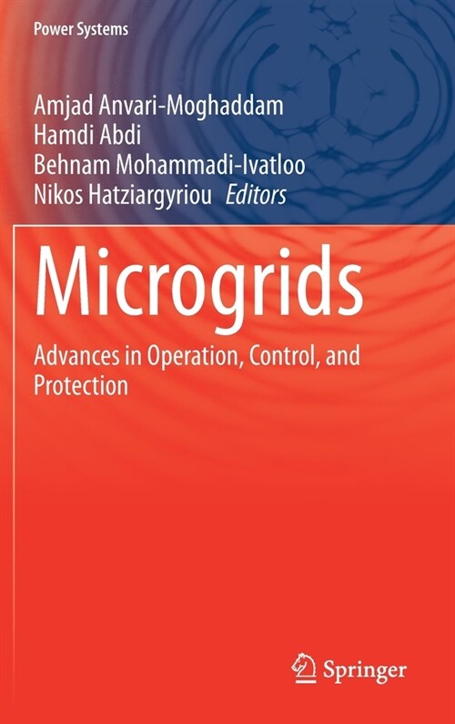Microgrids: Advances in Operation, Control, and Protection (Hardcover, 2021)