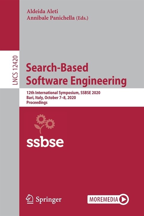 Search-Based Software Engineering: 12th International Symposium, Ssbse 2020, Bari, Italy, October 7-8, 2020, Proceedings (Paperback, 2020)