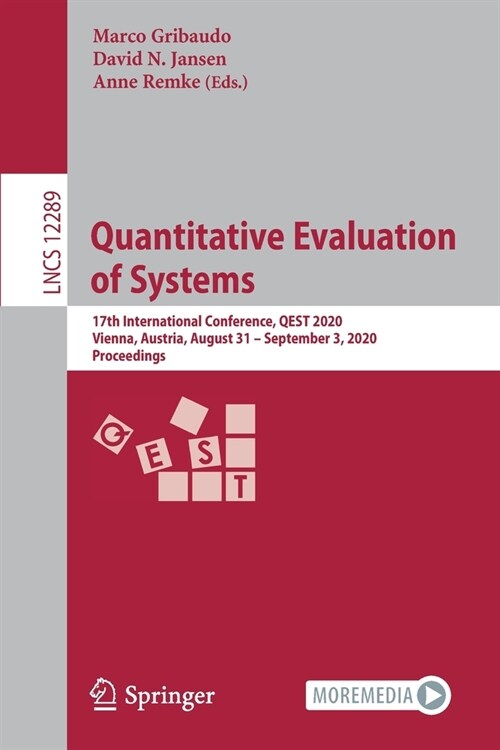 Quantitative Evaluation of Systems: 17th International Conference, Qest 2020, Vienna, Austria, August 31 - September 3, 2020, Proceedings (Paperback, 2020)