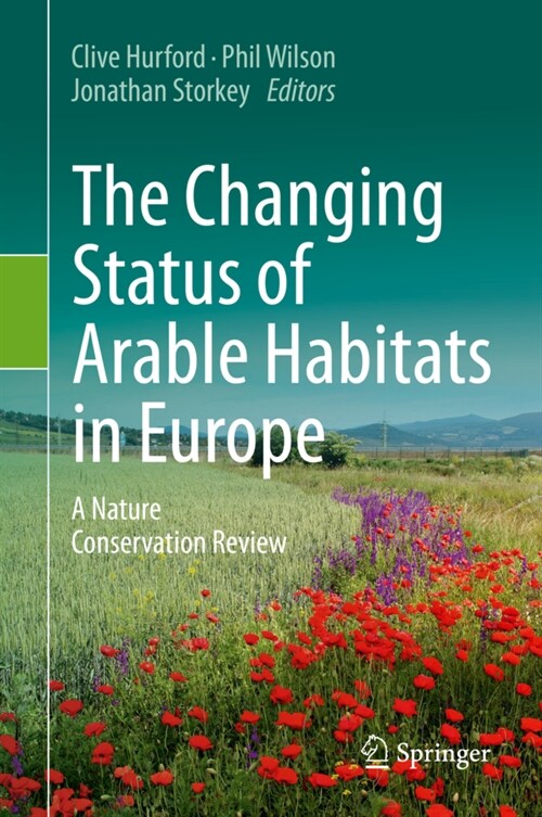 The Changing Status of Arable Habitats in Europe: A Nature Conservation Review (Hardcover, 2020)