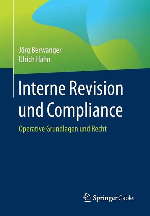 Interne Revision Und Compliance: Operative Grundlagen Und Recht (Paperback, 1. Aufl. 2020)