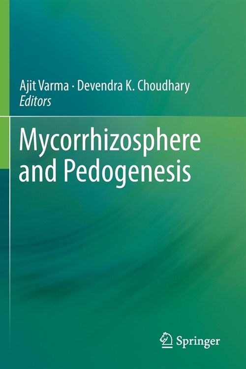 Mycorrhizosphere and Pedogenesis (Paperback)