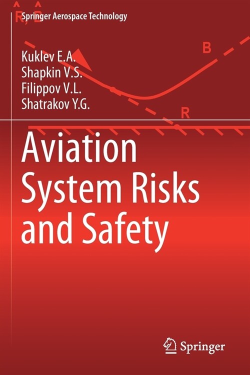 Aviation System Risks and Safety (Paperback)