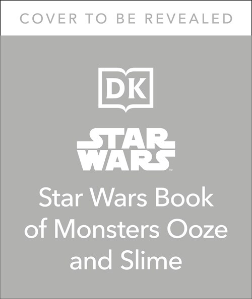 The Star Wars Book of Monsters, Ooze and Slime (Paperback)