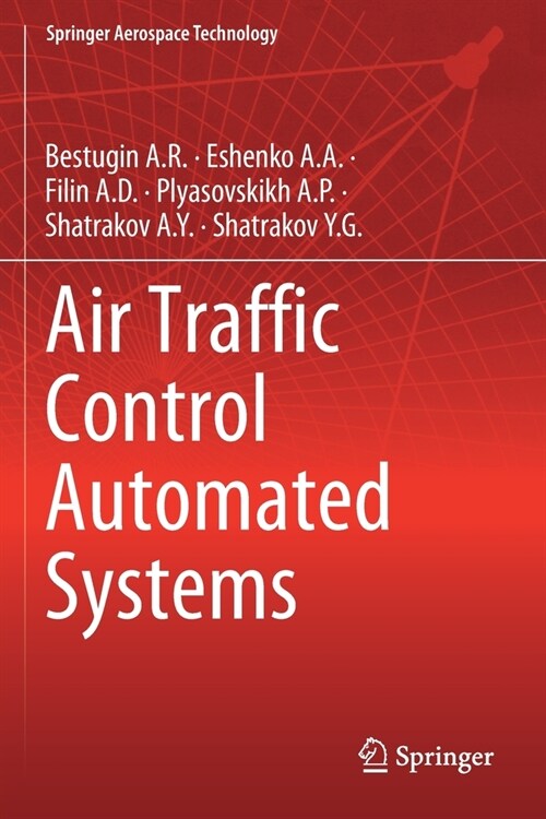 Air Traffic Control Automated Systems (Paperback)