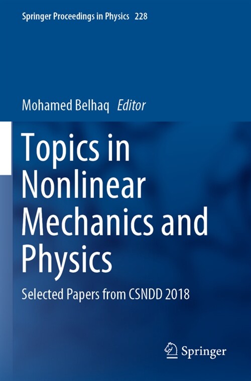 Topics in Nonlinear Mechanics and Physics: Selected Papers from Csndd 2018 (Paperback, 2019)