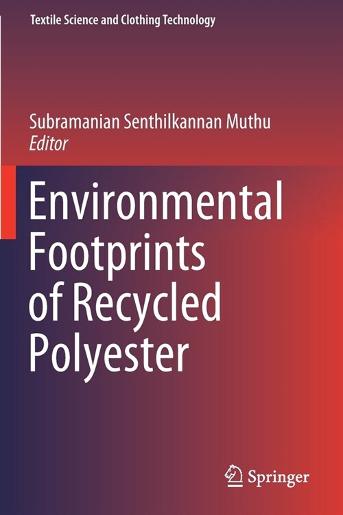 Environmental Footprints of Recycled Polyester (Paperback)