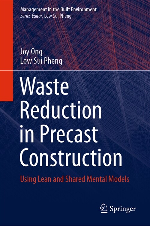 Waste Reduction in Precast Construction: Using Lean and Shared Mental Models (Hardcover, 2021)