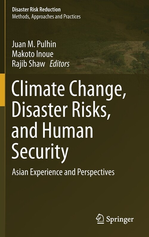 Climate Change, Disaster Risks, and Human Security: Asian Experience and Perspectives (Hardcover, 2021)