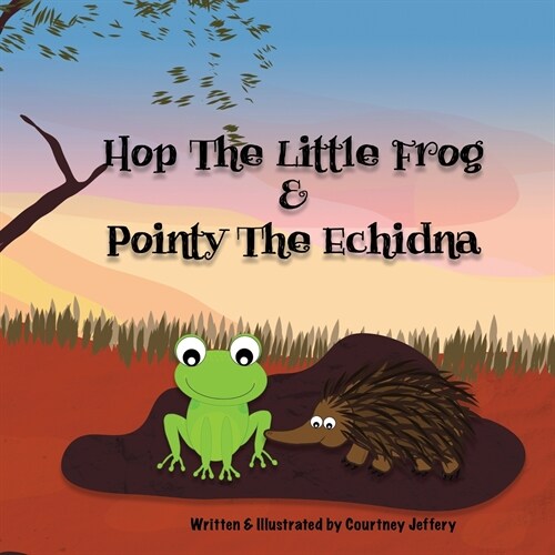 Hop The Little Frog & Pointy The Echidna (Paperback)