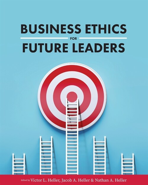 Business Ethics for Future Leaders (Paperback)