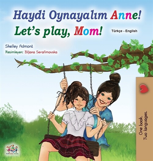 Lets play, Mom! (Turkish English Bilingual Book for Kids) (Hardcover)