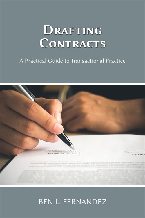 Drafting Contracts - A Practical Guide to Transactional Practice (Paperback)