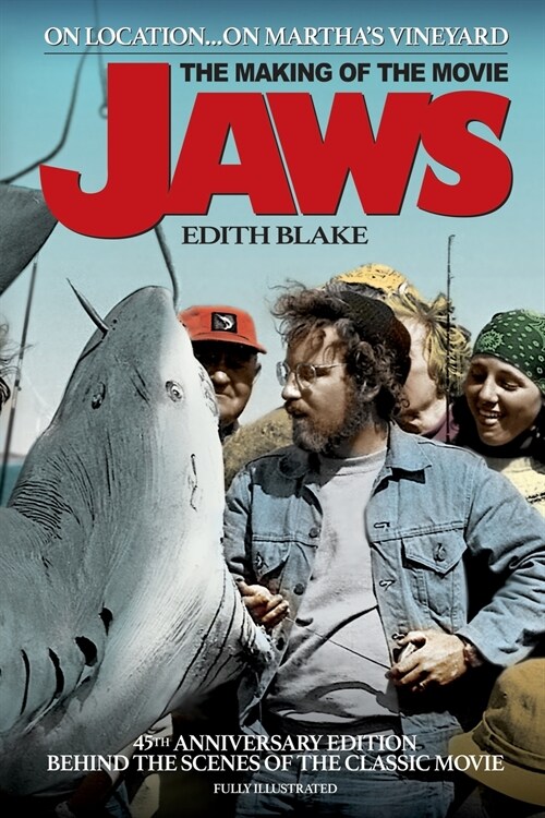 On Location... On Marthas Vineyard: The Making of the Movie Jaws (45th Anniversary Edition) (Paperback)