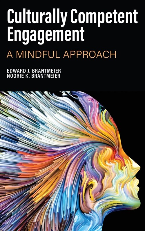 Culturally Competent Engagement: A Mindful Approach (Hardcover)