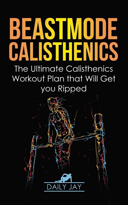 Beastmode Calisthenics (Paperback)