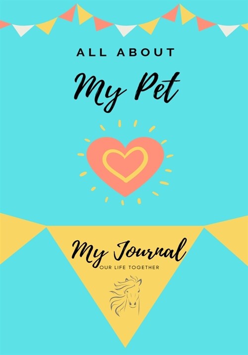 About My Pet Horse: My Pet Journal (Paperback)