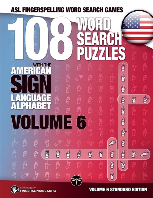 108 Word Search Puzzles with the American Sign Language Alphabet, Volume 06: ASL Fingerspelling Word Search Games (Paperback)