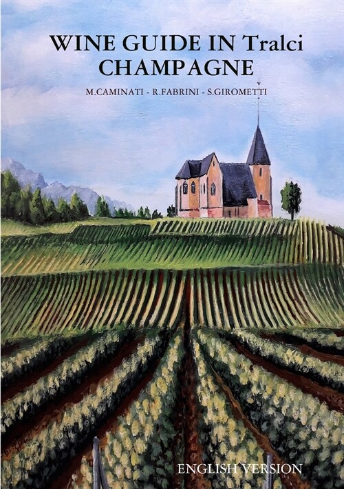 WINE GUIDE IN Tralci 2020 CHAMPAGNE (Paperback)