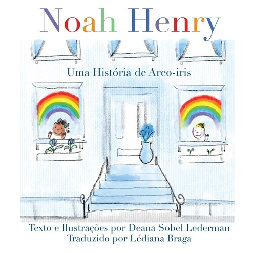 Noah Henry: Uma Hist?ia de Arco-?is (Paperback, 3, Portuguese)