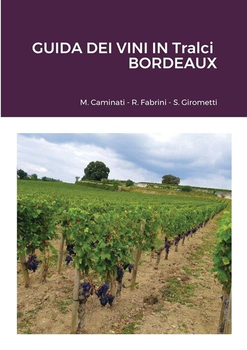 GUIDA DEI VINI IN Tralci: Bordeaux (Paperback)