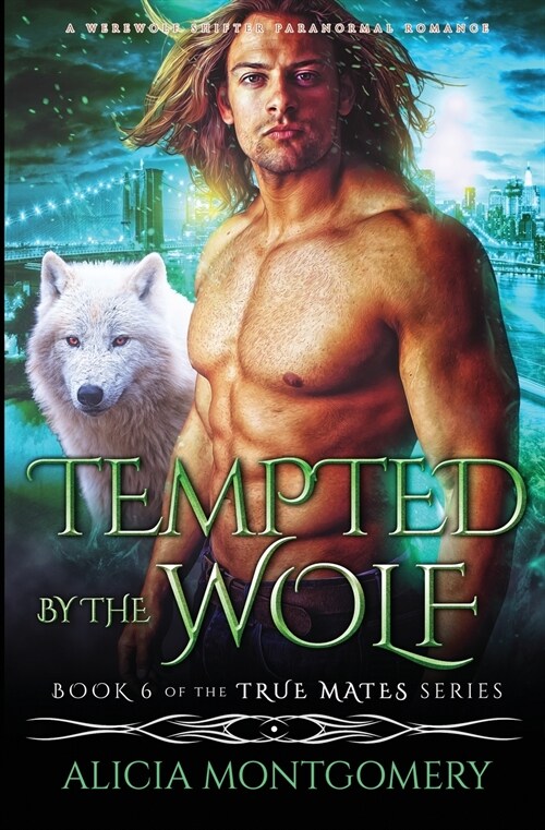 Tempted by the Wolf: A Werewolf Shifter Paranormal Romance (Paperback)