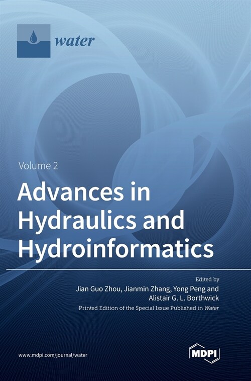 Advances in Hydraulics and Hydroinformatics Volume 2 (Hardcover)