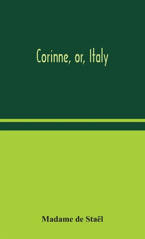 Corinne, or, Italy (Hardcover)