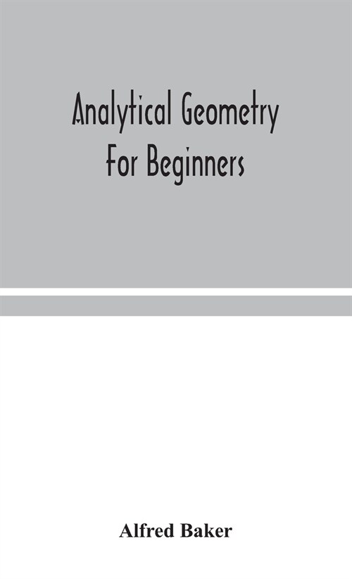 Analytical geometry for beginners (Hardcover)