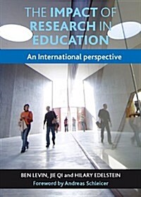 The impact of research in education : An international perspective (Hardcover)