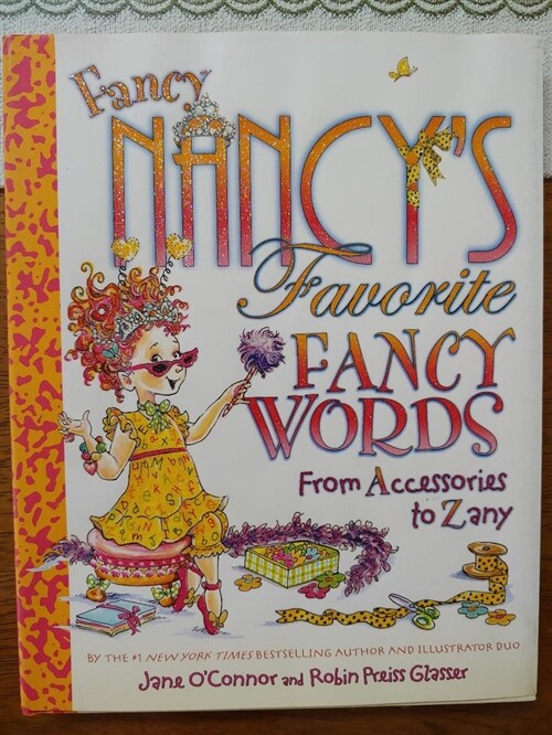 [중고] Fancy Nancy‘s Favorite Fancy Words: From Accessories to Zany (Hardcover)