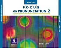 Focus on Pronunciation 2, Audio CDs (4) (Other, 2, Revised)