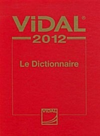 Dictionnaire Vidal 2012 (French Language) (Hardcover, 88)