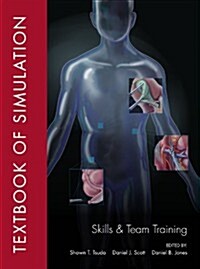 Textbook of Simulation: Skills and Team Training (Hardcover)